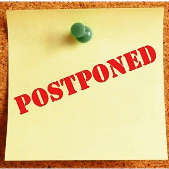 Postponed