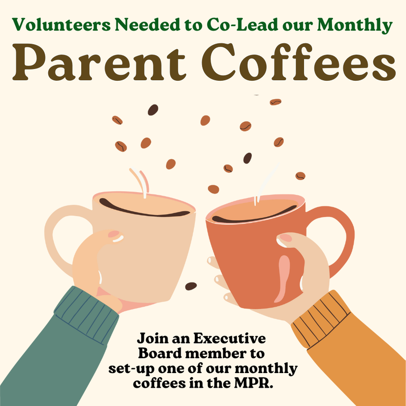 Monthly Parent Coffee Volunteers Needed