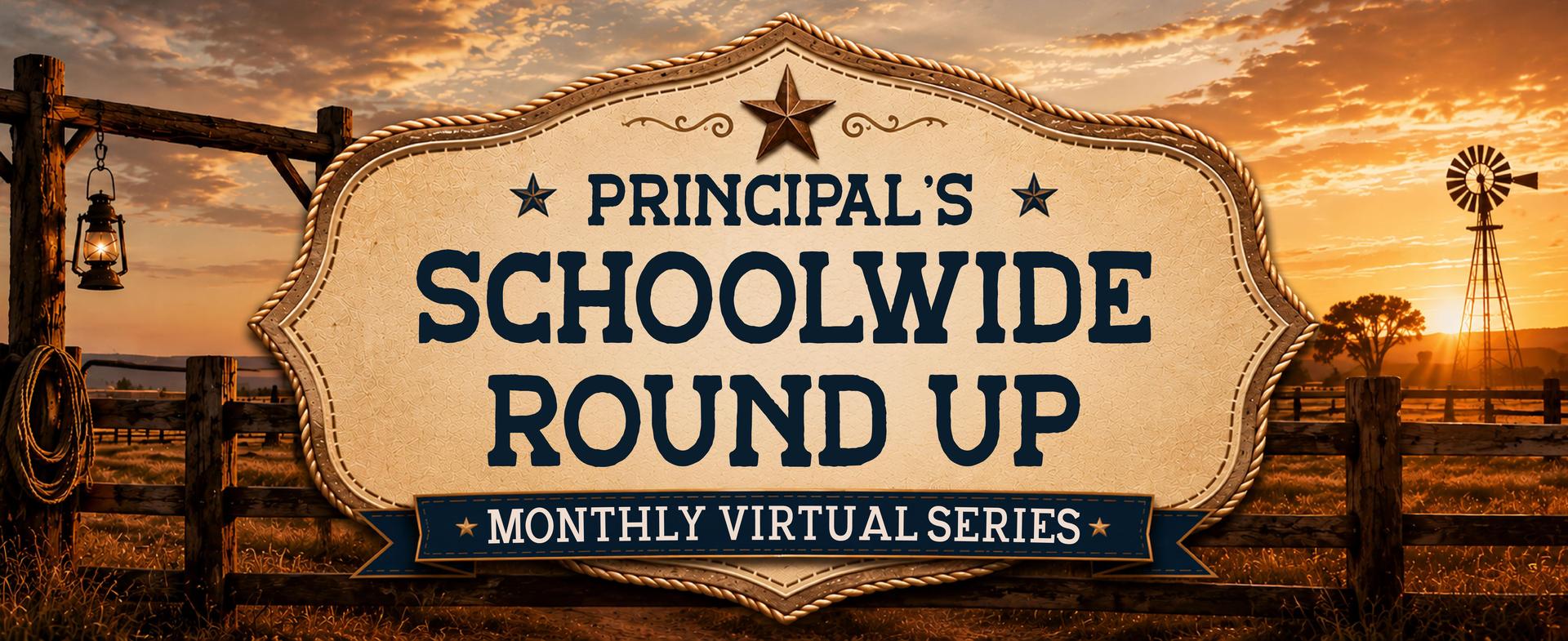 Principal's Schoolwide Round Up series banner