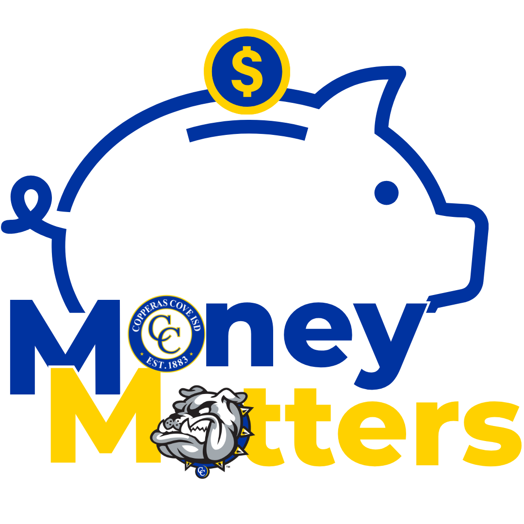 Graphic with Copperas Cove ISD logo, Bulldawg logo, piggy bank, coin. Money Matters.