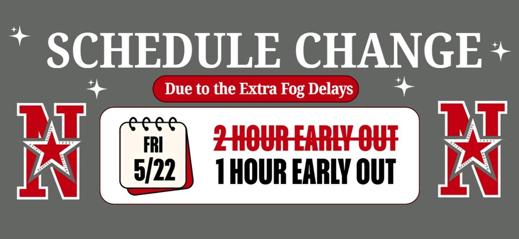 Announcement of schedule change with extra fog delays