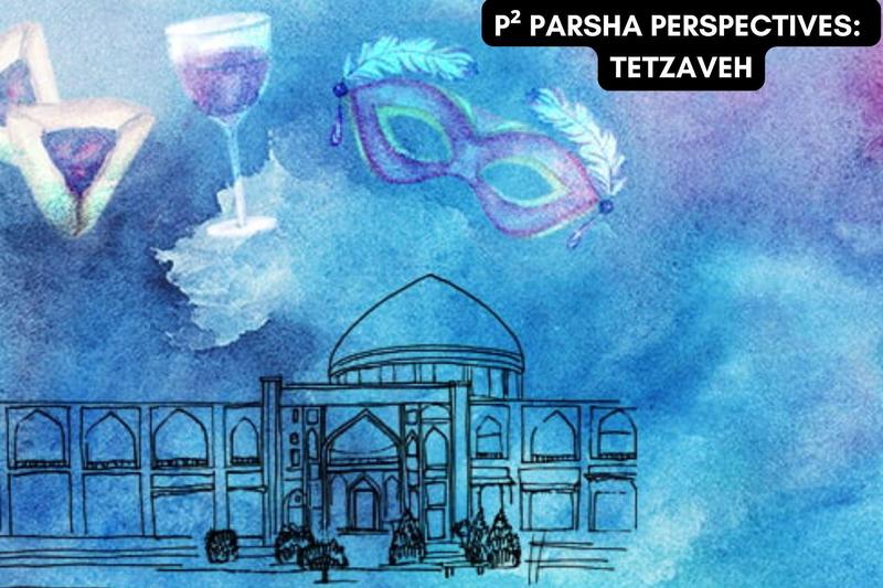 P² Parsha Perspectives: Ki Tisa