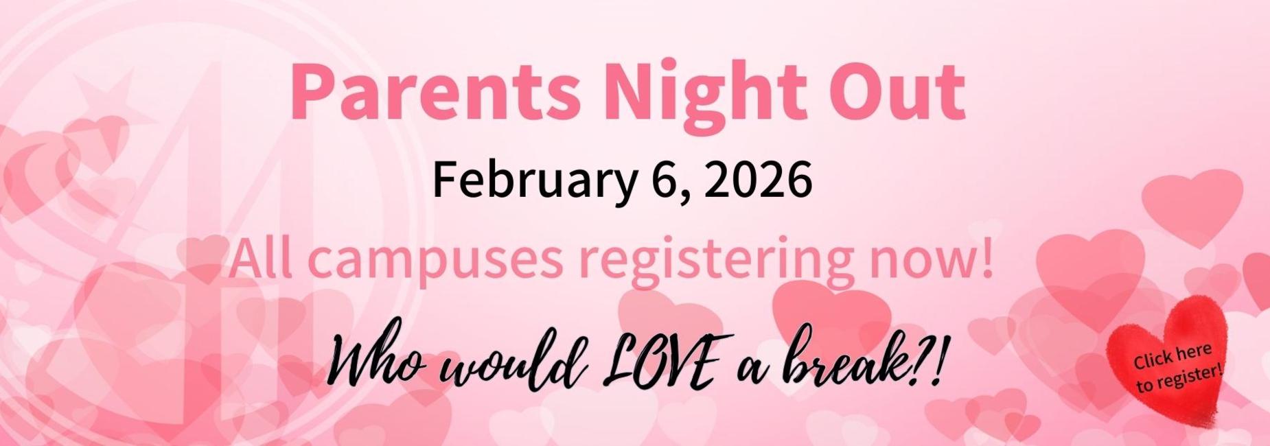 Event announcement for Parents Night Out on February 6, 2026, with heart graphics.