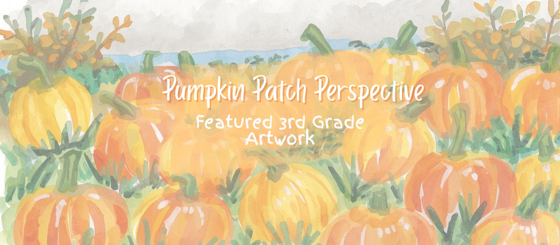 Student Artwork - Pumpkin Patch Perspective