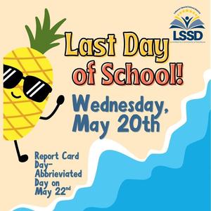 big bubble font saying last day of school on may 20th with a cartoon pineapple with sunglasses on