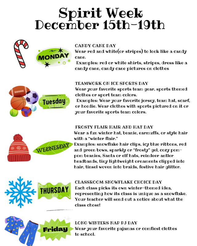 Spirit Week- Candy cane, sports, beanie, snowflake and pajama day