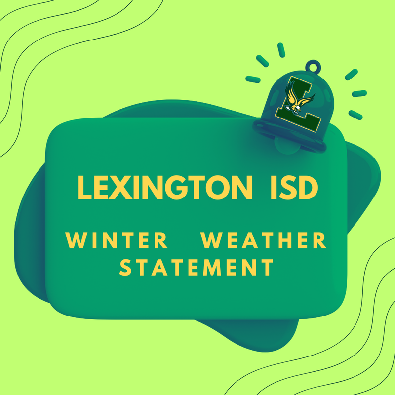 Lexington ISD Winter Weather Statement Logo