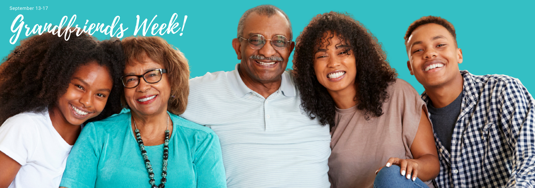 graphic of teen boy and girl with grandparents reads Grandfriends week September 13-17