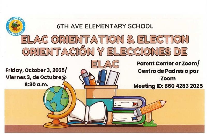 ELAC ORIENTATION & ELECTION/ ORIENTACION DE ELAC Y ELECCIONES