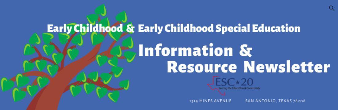 Early Childhood & Early Childhood Special Education Information & Resource Newsletter