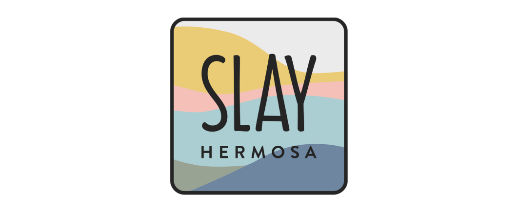 SLAY Hermosa
