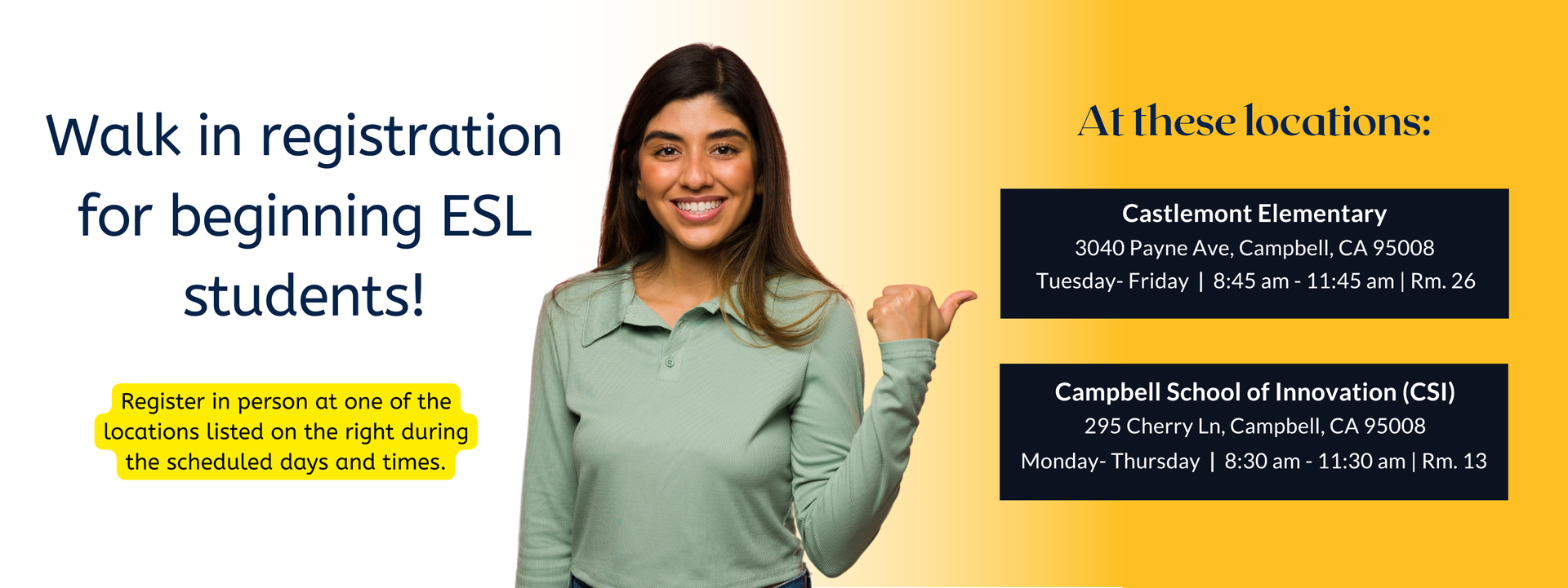 Banner promoting walk-in registration for beginning ESL students. A smiling woman points to a list of registration locations and times. Text includes “Walk-in registration for beginning ESL students” and lists Campbell School of Innovation, Castlemont Elementary, and Lynhaven Elementary with addresses, days, times, and room numbers. Registration is in person.