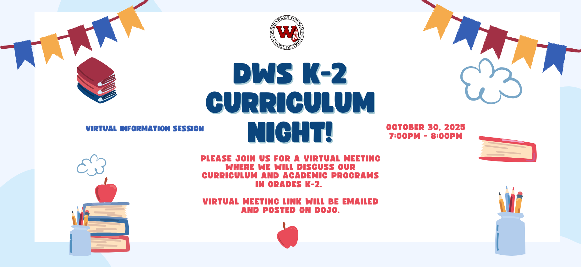 DWS K-2 Curriculum Night
October 30th
7PM
