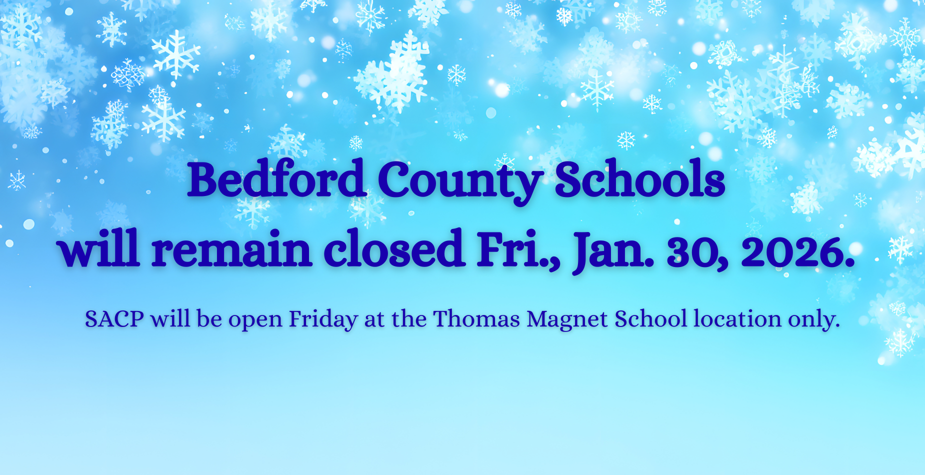 Bedford County Schools Will be Closed Fri., Jan. 30, 2026.