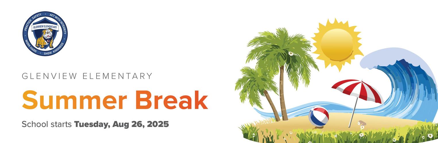 Summer Break 2025 Banner