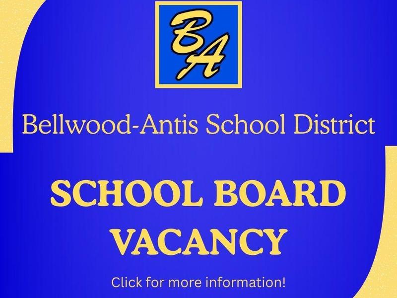 Bellwood-Antis School District announcement about school board vacancy.