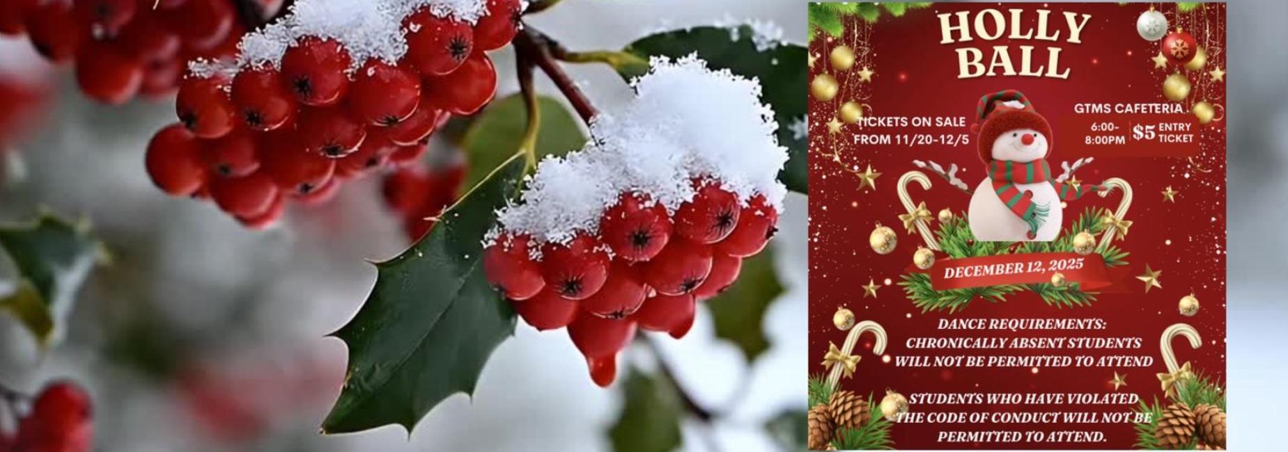 Bright red holly berries with snow and a festive event flyer for Holly Ball.