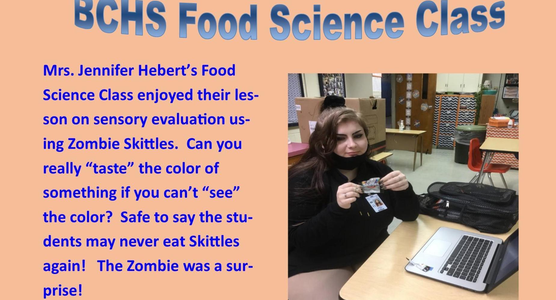 Ms. J. Hebert's Food and Science class enjoyed their lesson evaluating using Zombie Skittles.