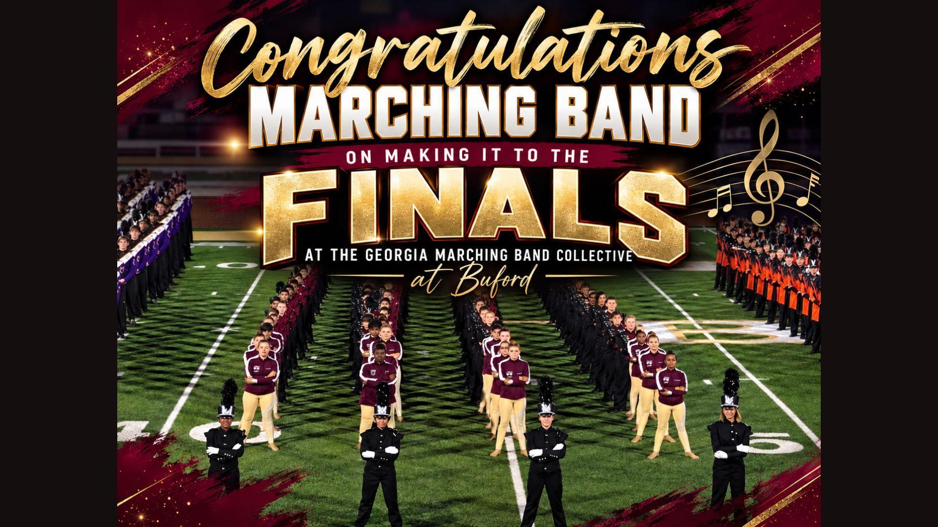 Congratulations Marching Band on making it to the finals at Buford for the GA Marching Band Collective