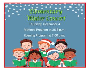 elementary winter concert Nov. 4th at 2:15 and 7:00 p.m.