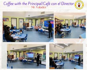 Coffee with the Principal/Café con el Director