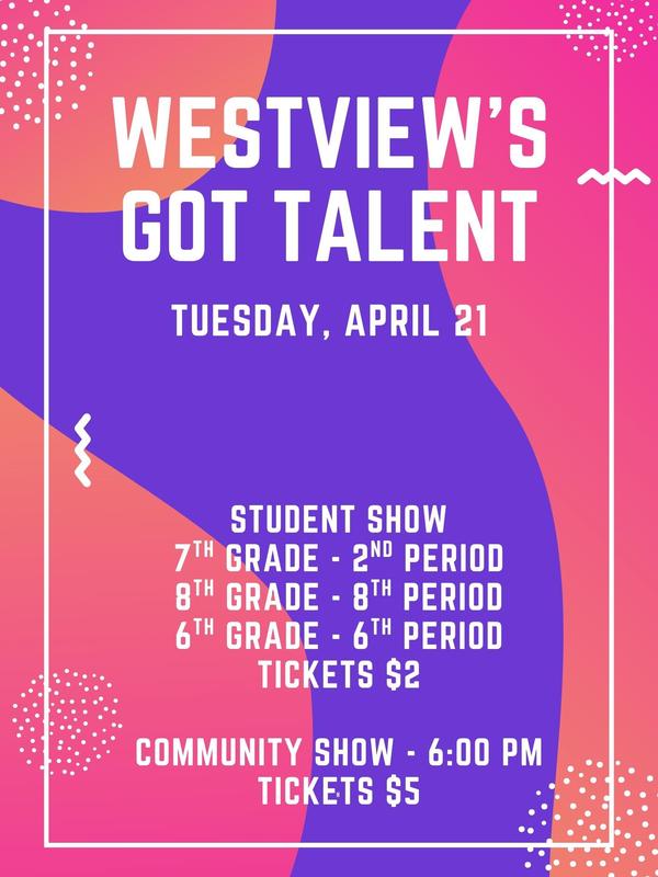 WST's Got Talent, Tuesday, April 21 $2 during the school day; $5 community performance at 6:00pm