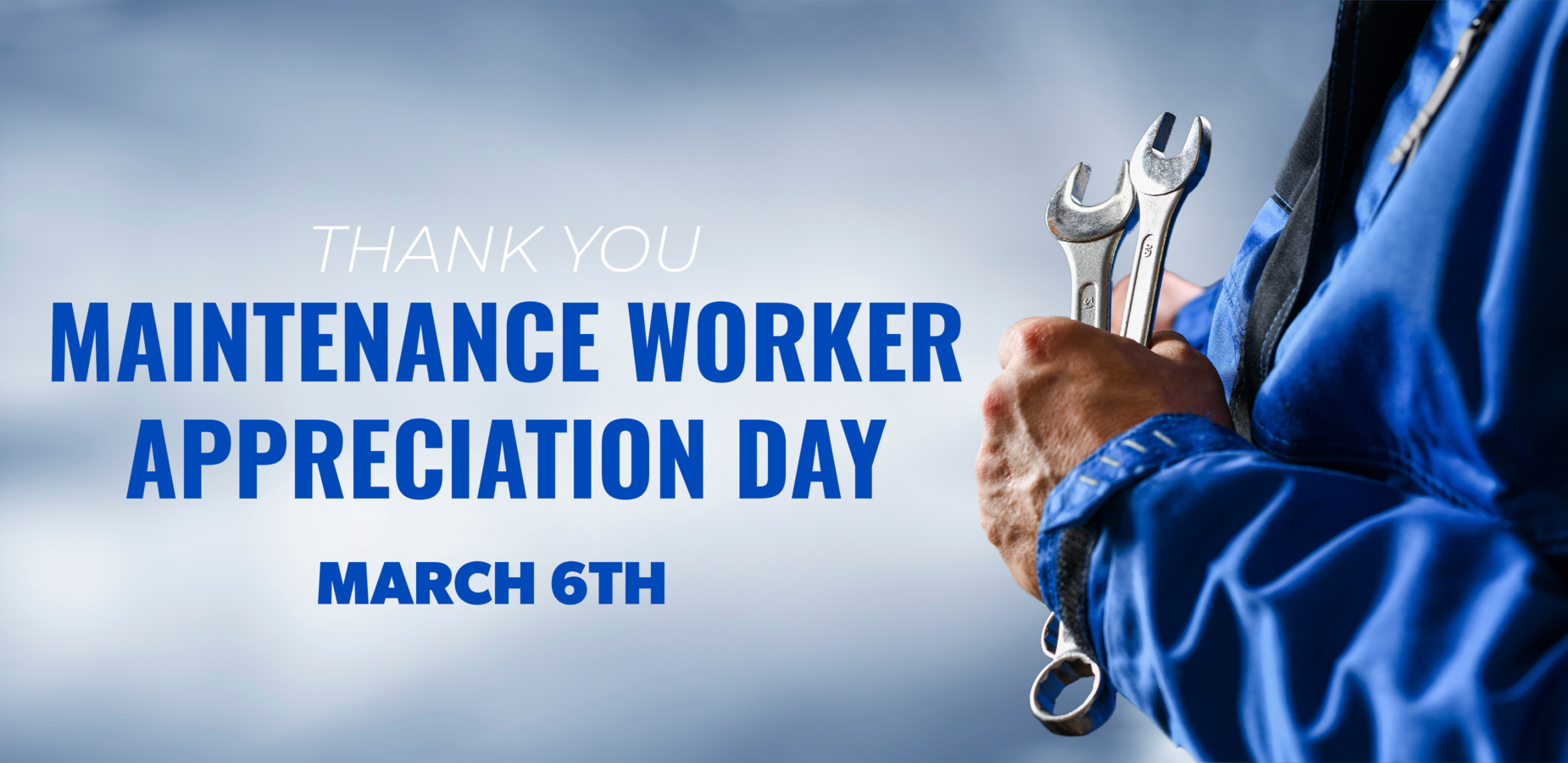 Maintenance Worker Appreciation Day March 6th