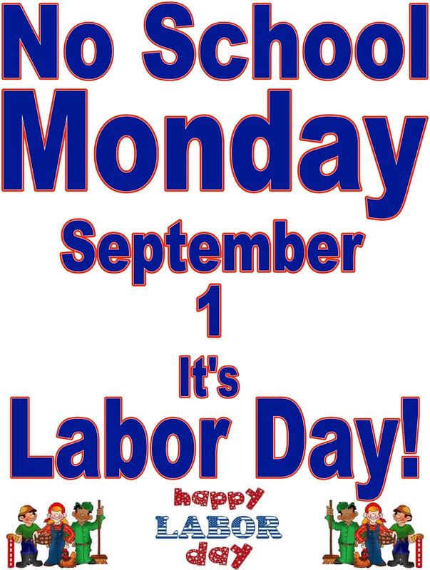 No school, Monday, September 1, it's Labor Day poster.
