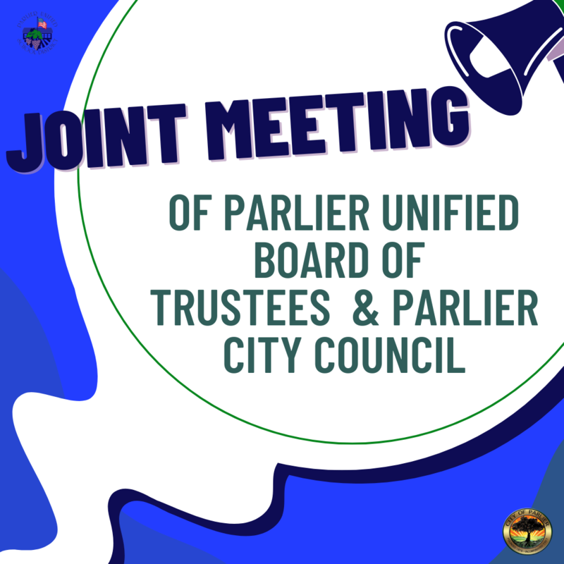 📢 Notification: Joint Meeting of Parlier Unified Board of Trustees and Parlier City Council Featured Photo
