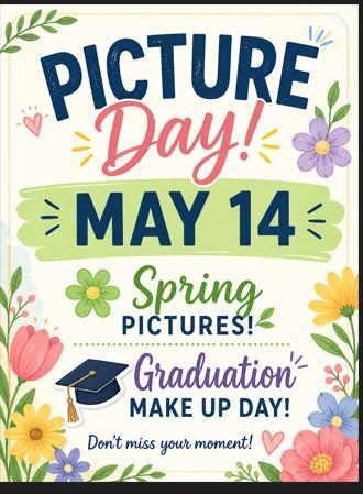 Picture Day Poster for May 14 with flowers all around.