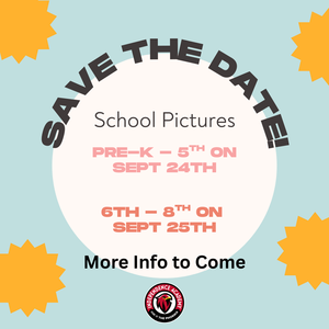 School Pictures will be taken on Sept 24th (pre-k - 5th grade) and Sept 25th (middle school). More info to come.