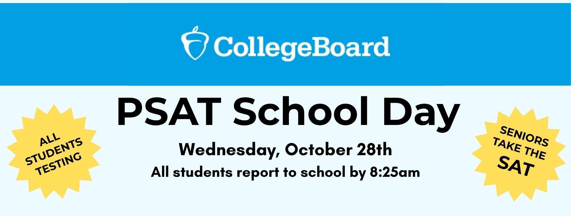 Announcement for PSAT School Day on October 28th from College Board.