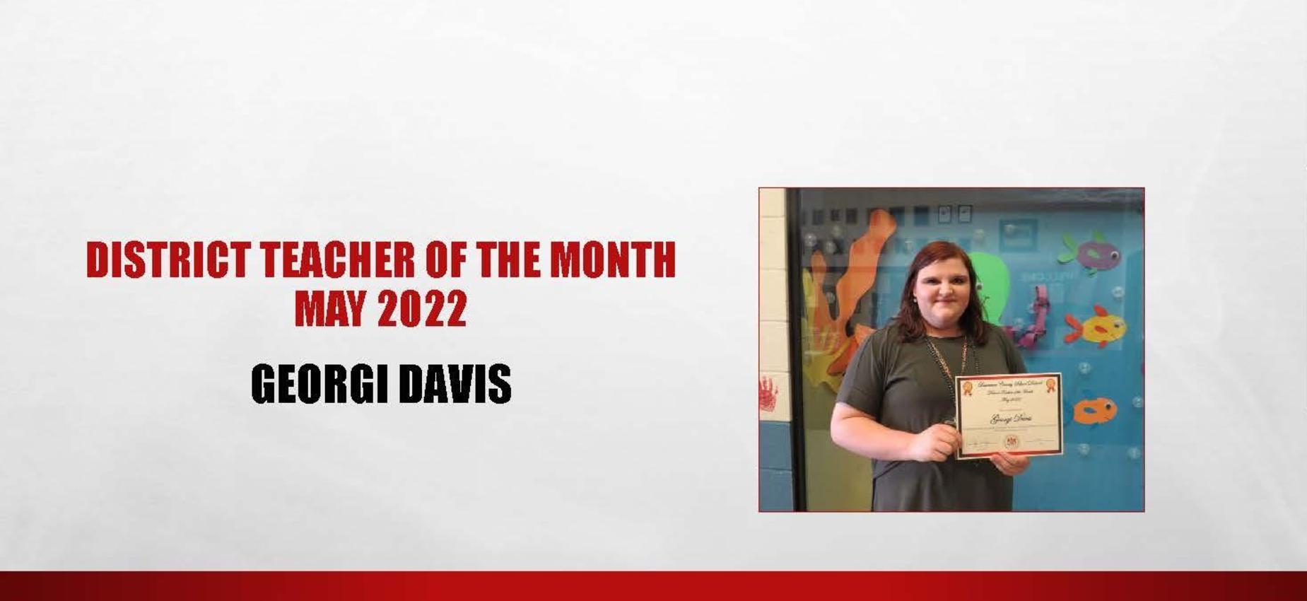 District Teacher of the Month May 2022 Georgi Davis