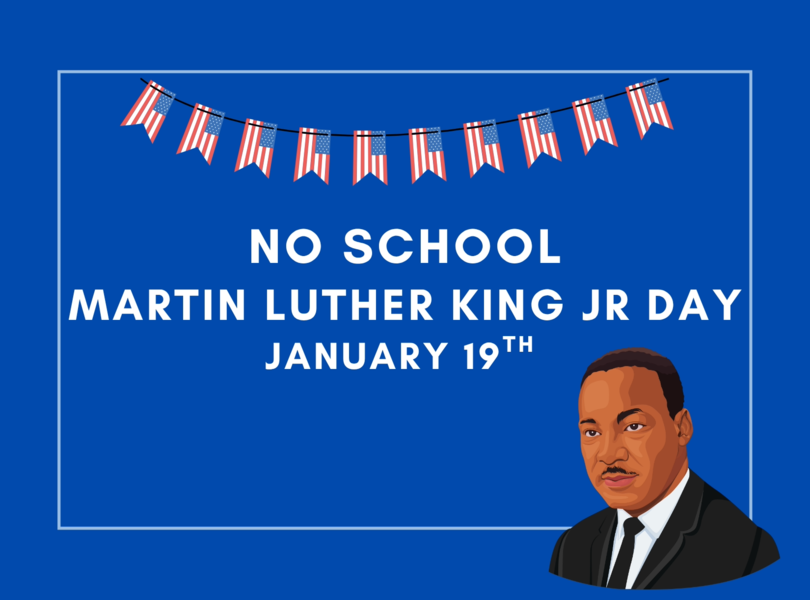 MLK JR DAY _ NO School