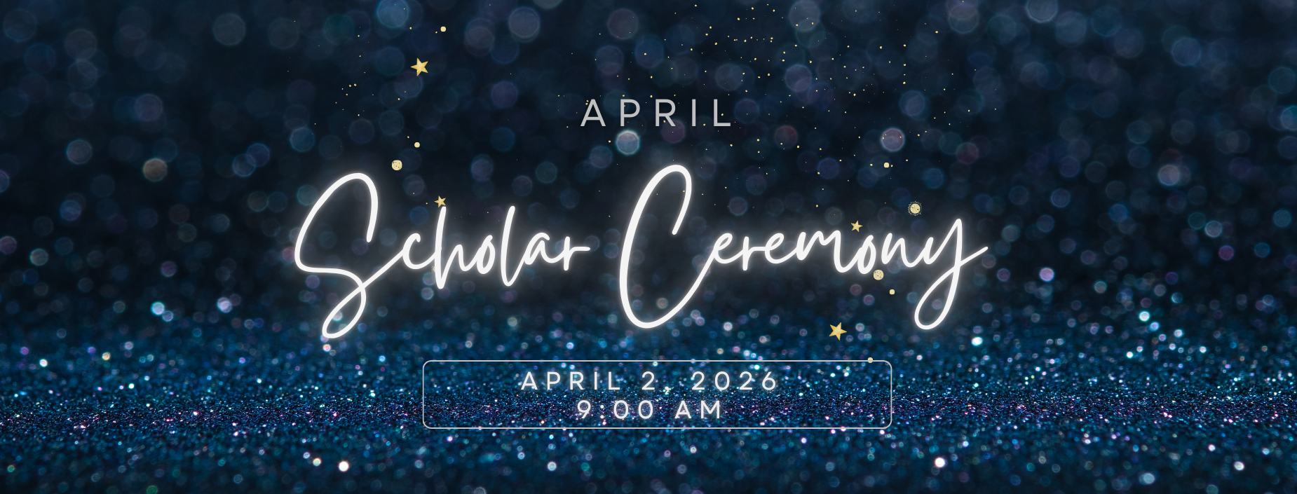 April scholar of the month ceremony is on Thursday, April 2, 2026.