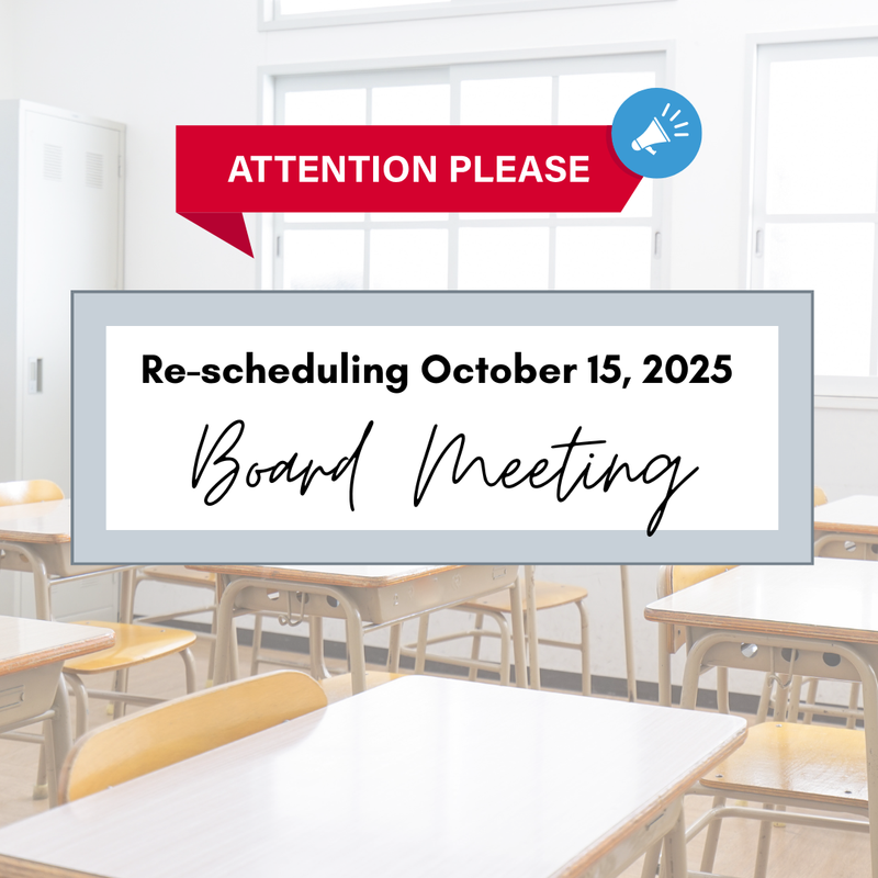 Re-scheduling October 15, 2025 Board Meeting