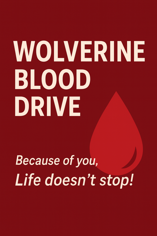 Wolverine blood drive slogan with a drop of blood graphic