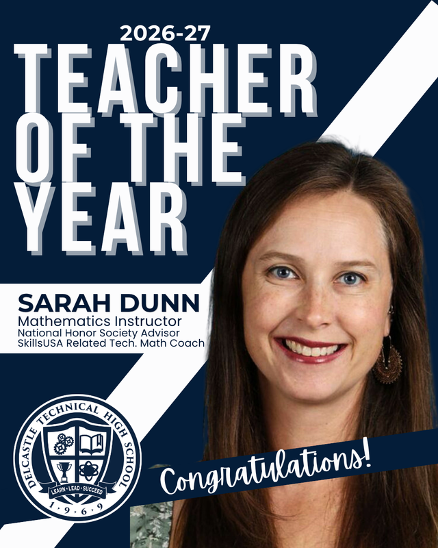 Delcastle 2026-2027 Teacher of the Year, Mrs. Sarah Dunn
