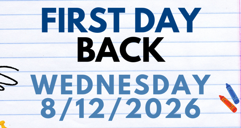 First Day Of School - Wed. Aug. 12, 2026 Featured Photo