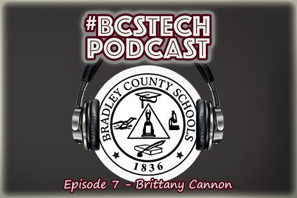 #BCSTech Podcast - Episode #7 - Brittany Cannon