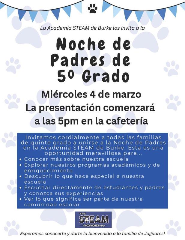 Todos los padres de estudiantes de 5.º grado interesados en asistir a STEAM están invitados a acompañarnos el miércoles 4 de marzo a las 5PM para conocer nuestros programas y todo lo que nuestra escuela ofrece.