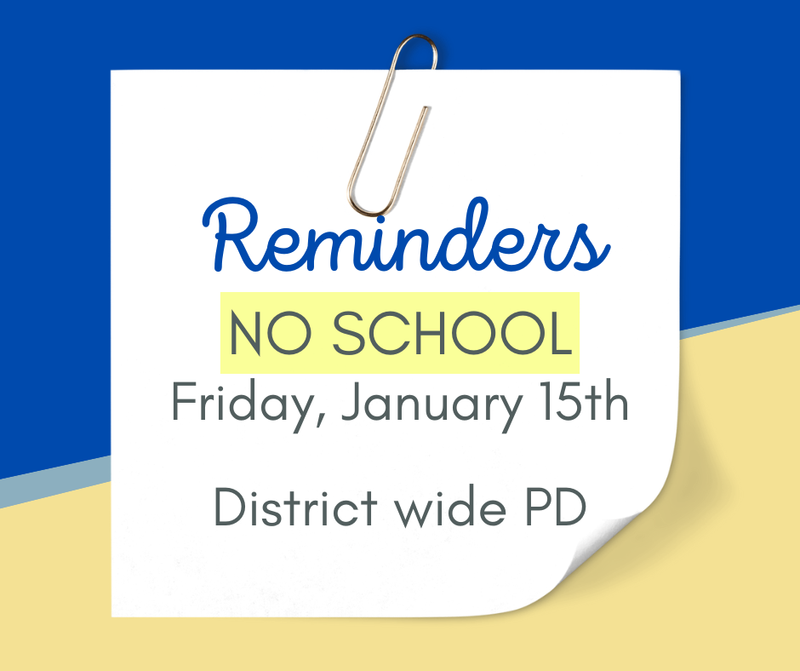 NO SCHOOL JANUARY 15