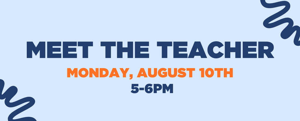 Event details for Meet the Teacher on August 10th, 5-6 PM.