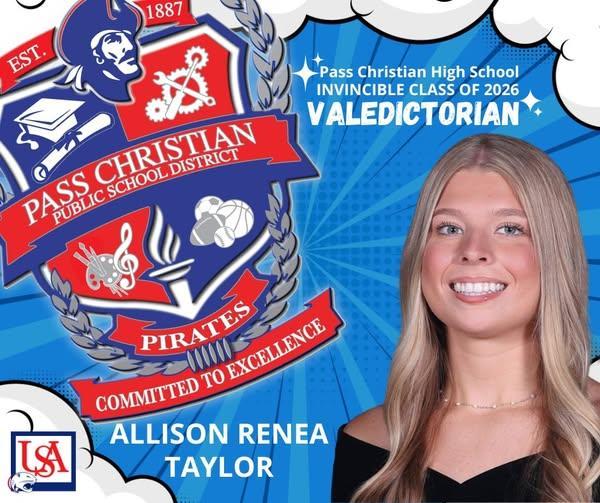 Pass Christian High School is incredibly proud to announce Allison Taylor as the Valedictorian of the Invincible Class of 2026.