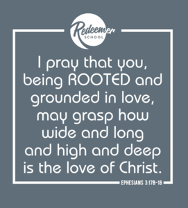 Redeemer School Theme: Rooted
