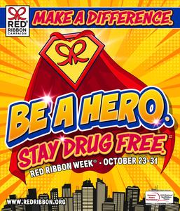 be hero. stay drug free