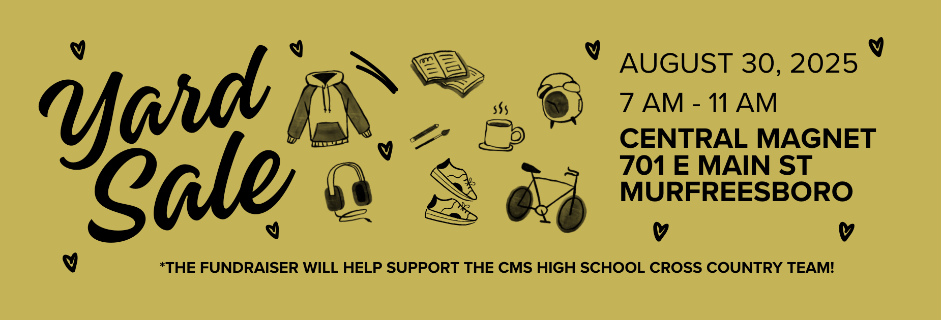Yard Sale: August 30 2025 7am - 11 am / Proceeds will benefit HS Cross Country