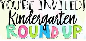 Colorful sign to advertise Kindergarten Round Up