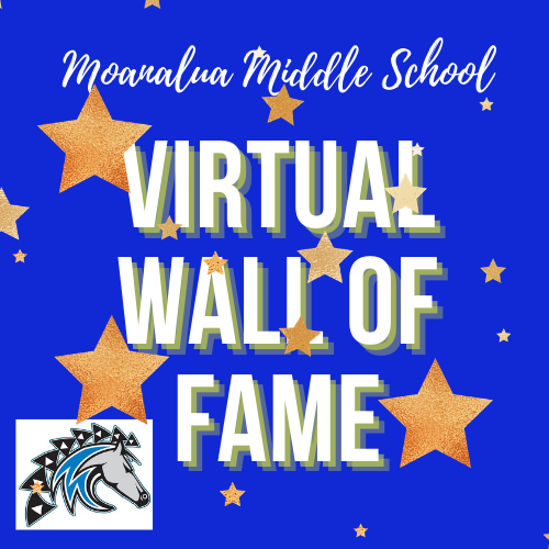 3rd Quarter Virtual Wall of Fame Moanalua Middle School