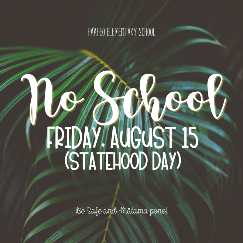 NO SCHOOL: Friday, August 15th